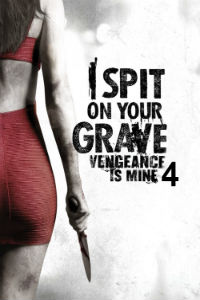 Я плюю на ваши могилы 3 (2015) смотреть онлайн