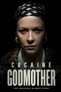 Крестная мать кокаина (2017) смотреть онлайн